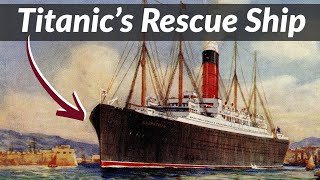 What happened to Titanic’s Rescue Ship RMS Carpathia History [upl. by Petra]