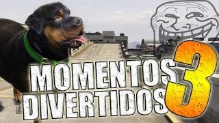 GTA V  Momentos Divertidos 3 Funny Moments GTA 5 [upl. by Cychosz]