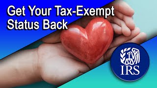 How to Get Your TaxExempt Status Back [upl. by Sacken965]