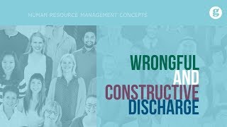 Wrongful and Constructive Discharge [upl. by Jack440]