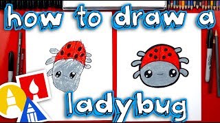 How To Draw A Cartoon Ladybug [upl. by Fatima]