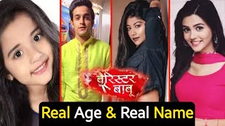 Barrister Babu Serial Cast Real Age amp Names  Anirudh  Bondita  Surmani [upl. by Tenaj]