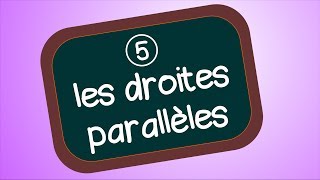 les droites parallèles [upl. by Okemak285]