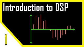 Introduction to Digital Signal Processing  DSP [upl. by Sholeen]