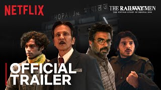 The Railway Men  Official Trailer  Netflix India [upl. by Layap423]