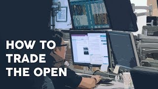 How to trade the open [upl. by Timmy93]