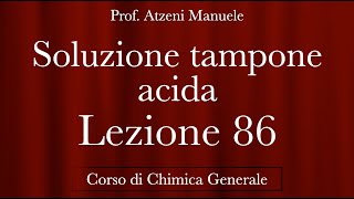 quotSoluzione tampone Acidaquot L86  Chimica generale  ProfAtzeni ISCRIVITI [upl. by Comethuauc]