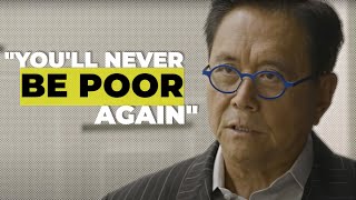 Robert Kiyosaki quotYou Will Never Be Poor Againquot  START DOING THIS TODAY [upl. by Nanete]