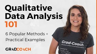 Qualitative Data Analysis 101 Tutorial 6 Analysis Methods  Examples [upl. by Barstow]