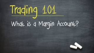 Trading 101 What is a Margin Account [upl. by Northey]