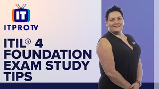 ITIL® 4 Foundation Exam Study Tips from someone who passed  ITProTV [upl. by Pardoes]