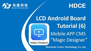 Huidu LCD Android Controller Tutorial 6 Mobile APP CMS Magic Designer [upl. by Aracahs]