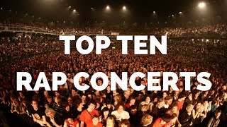 Top 10 CRAZIEST RAP CONCERTS 20172018 [upl. by Colman]