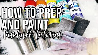 How to Prep and Paint Tumblers [upl. by Volkan]