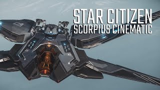 Star Citizen  Scorpius Cinematic [upl. by Nileuqaj267]