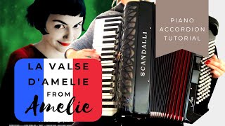 Accordion Tutorial La Valse dAmelie from Amelie by Yann Tiersen [upl. by Weiner723]