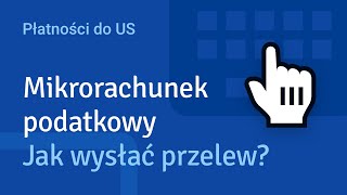 Czym jest mikrorachunek podatkowy i jak go wygenerować [upl. by Mitzl960]