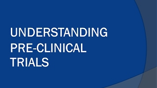 Understanding Pre clinical Studies [upl. by Ennairb]