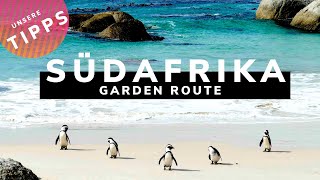 SÜDAFRIKA  Garden Route HIGHLIGHTS • Unsere AfrikaTipps [upl. by Asiuol41]