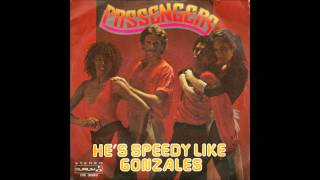 Passengers  Hes Speedy Like Gonzales 1979 [upl. by Owiat]