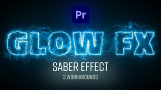 How to add the SABER EFFECT in Premiere Pro  3 Workarounds [upl. by Waldman]