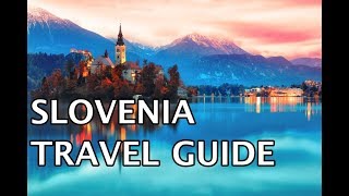 Slovenia Travel Guide  Must Do Travels [upl. by Howell]