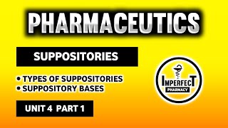 Suppositories  Types Of Suppositories  Suppository Bases  Pharmaceutics  B Pharma 1st Semester [upl. by Nalyad966]