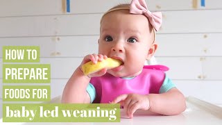 BABY LED WEANING HOW TO PREPARE FOODS  PROGRESSION TIPS [upl. by Irrek]