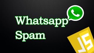 How to spam in Whatsapp Web with JavaScript [upl. by Anuahs112]