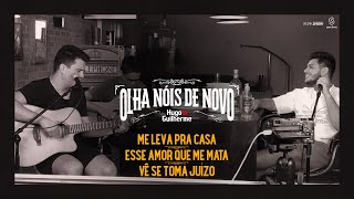 Hugo e Guilherme  PotPourri Me Leva Pra Casa  Esse Amor Que Me Mata  VÃª Se Toma JuÃ­zo [upl. by Eldridge]