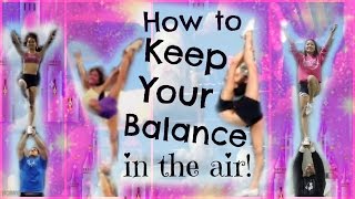 Cheer  How To Keep Your Balance In Stunts  Tips And Drills For Flyers [upl. by Ahusoj604]