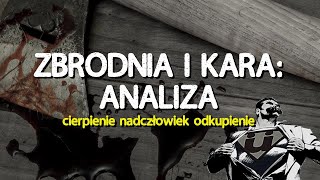 quotZbrodnia i Karaquot  Opracowanie lektury i filozofia Dostojewskiego [upl. by Skerl]