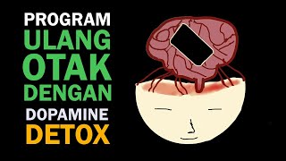 DOPAMINE DETOX  RESET OTAK [upl. by Morissa]