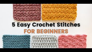 5 CROCHET STITCHES FOR BEGINNERS V Moss Puff Griddle amp Shell [upl. by Sofko387]