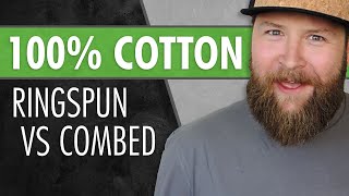 RingSpun Cotton vs Combed  Which is Better [upl. by Erroll]