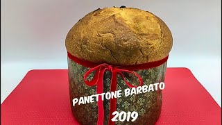 Panettone Barbato 2019 ricetta definitiva [upl. by Eimerej]