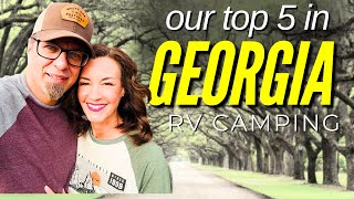 Our Top 5 Places to RV Camp and Visit in Georgia [upl. by Htidra]