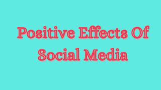 Positive Effects of Social Media [upl. by Albin]