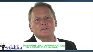 Interpersonal Communication What Are Dialectical Tensions [upl. by Llertnov]