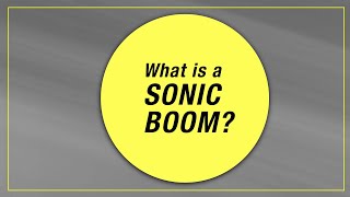 What is a sonic boom [upl. by Reeve]