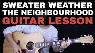 Sweater Weather Guitar Tutorial  The Neighbourhood Guitar Lesson Chords  Guitar Cover [upl. by Hills]