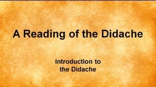 A Reading of the Didache [upl. by Noreg]