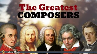 The Greatest Classical Composers [upl. by Oler]