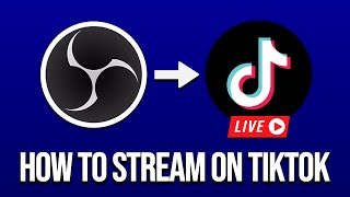 How To Stream Gameplay On TikTok OBS to TikTok [upl. by Cate]