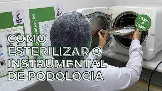 Como esterilizar o instrumental de Podologia [upl. by Eatnuhs]