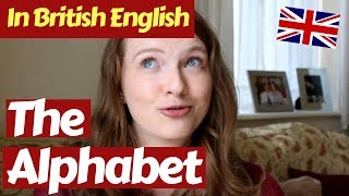 How to Pronounce the Alphabet in British English [upl. by Ardnasyl580]