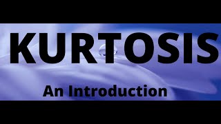 Introduction to Kurtosis What is Kurtosis [upl. by Fortin]