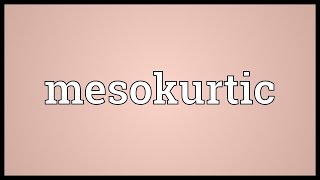 Mesokurtic Meaning [upl. by Berhley9]