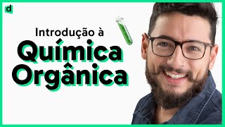 QUÍMICA ORGÂNICA  Introdução [upl. by Thurstan]