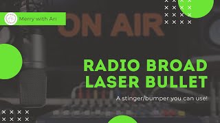 RADIO BROADCASTING LASER BULLET [upl. by Idorb948]